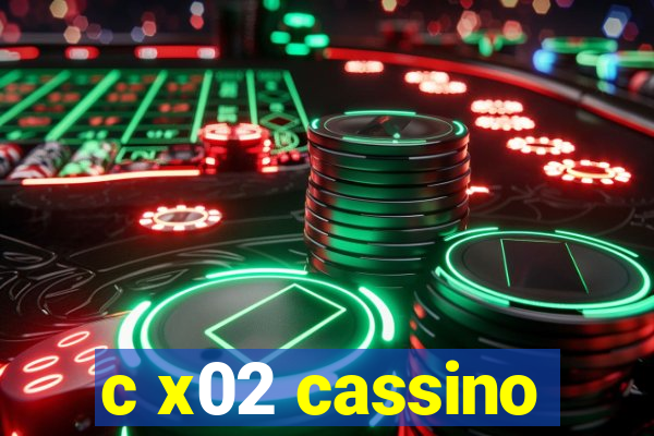 c x02 cassino